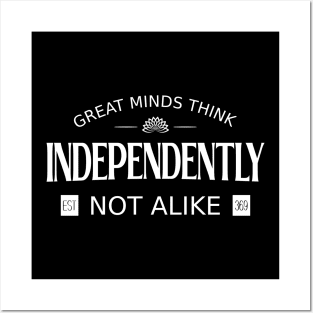 Great minds think independently, not alike | Mentoring Posters and Art